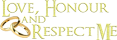 Love Honour and Respect Me